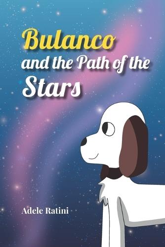 Bulanco and the Path of the Stars