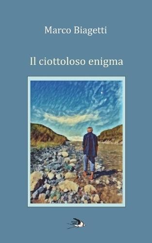 Il ciottoloso enigma