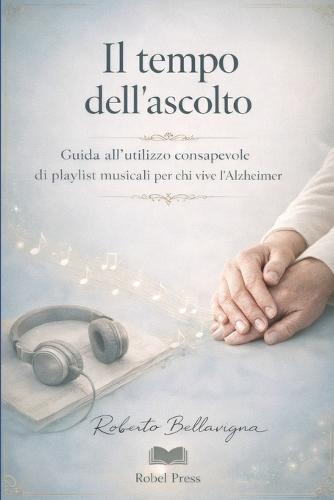 Il tempo dell'ascolto: Guida all'utilizzo consapevole di playlist musicali per chi vive l'Alzheimer