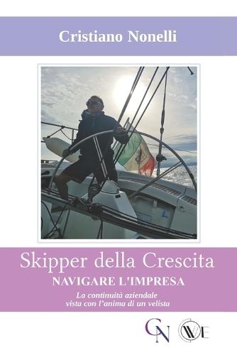 Skipper Della Crescita Navigare l'Impresa: La continuità aziendale vista con l'anima di un velista