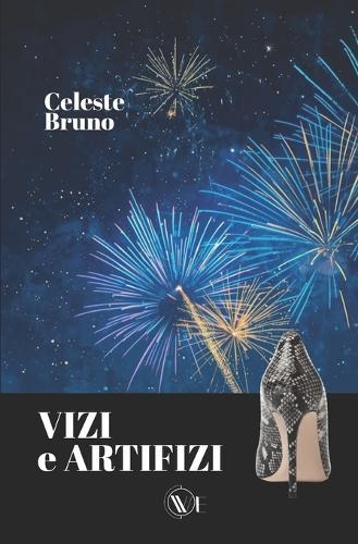 Vizi e Artifizi: L'artificiere