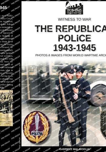 The Republican Police 1943-1945