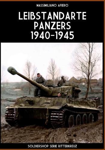 Leibstandarte panzers 1940-1945