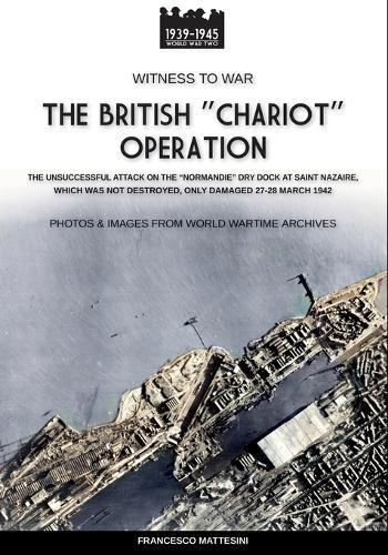 The British ""Chariot"" Operation