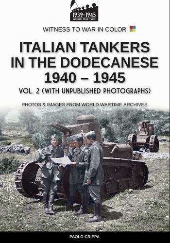 Italian tankers in the Dodecanese 1940-1945 - Vol. 2