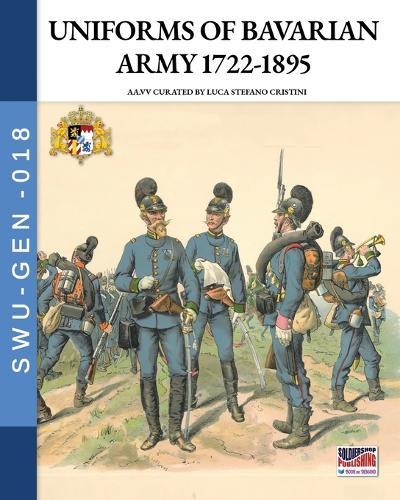 Uniforms of Bavarian army 1722-1895