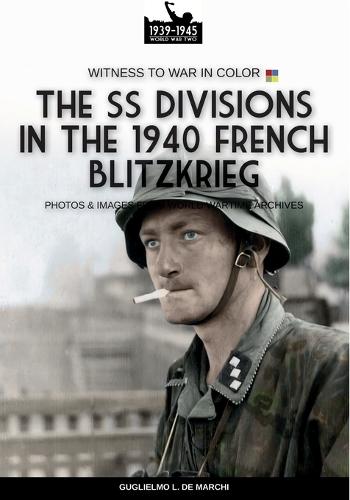 The Waffen SS during 1940 French blitzkrieg