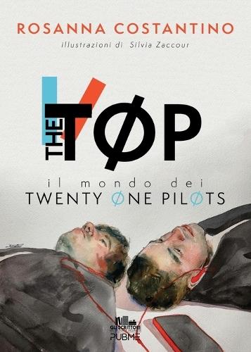 The TØp: Il mondo dei Twenty Øne Piløts