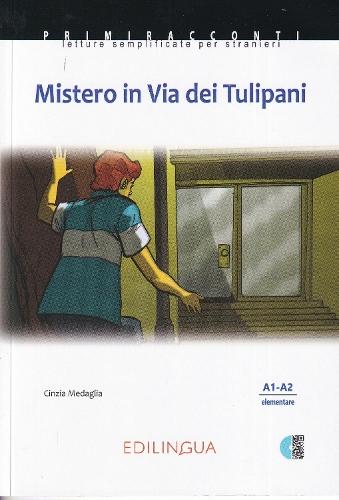Mistero in via dei tulipani + audio download