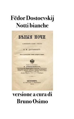 Notti bianche: Romanzo sentimentale (dai ricordi di un sognatore)