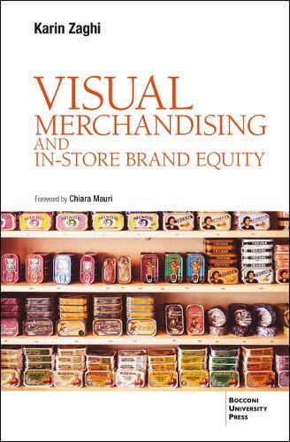 Visual Merchandising and In-Store Brand Equity - 2 Ed.