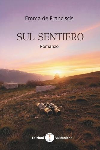 Sul sentiero: Romanzo