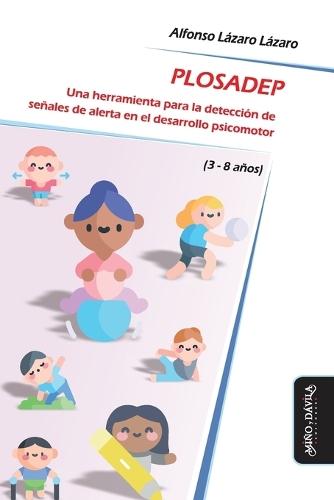 Plosadep: Una herramienta para la detección de señales de alerta en el desarrollo psicomotor (3-8 años)