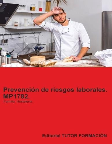 Prevención de riesgos laborales. MP1782. Familia: Hostelería y turismo.