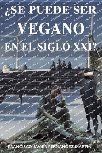 ¿Se puede ser vegano en el siglo xxi?