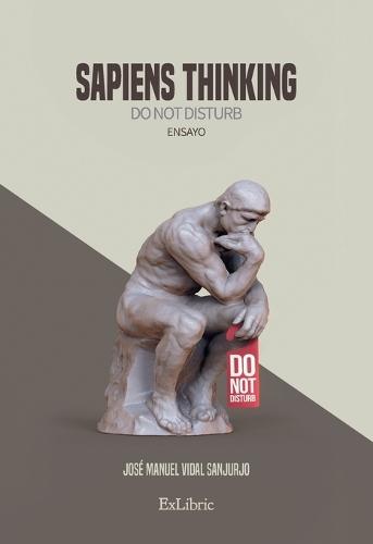 Sapiens thinking. Do not disturb