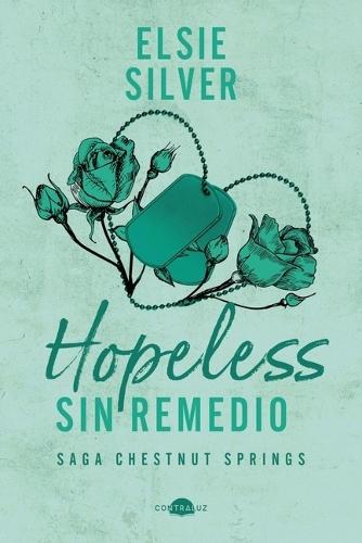 Hopeless: Sin Remedio: Chestnut Springs 5