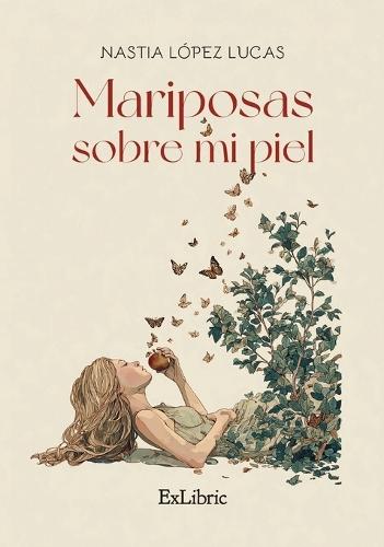 Mariposas sobre mi piel