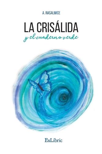 La crisálida y el cuaderno verde