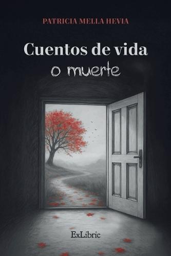Cuentos de vida o muerte