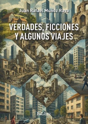 Verdades, ficciones y algunos viajes