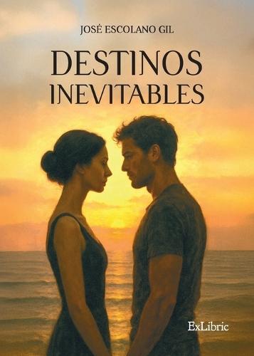 Destinos inevitables