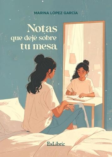 Notas que dejé sobre tu mesa