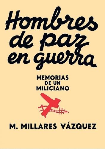 Hombres de Paz en Guerra