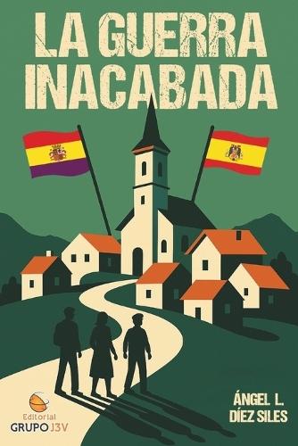 La guerra inacabada