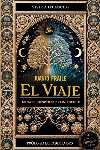 El Viaje: hacia el despertar consciente