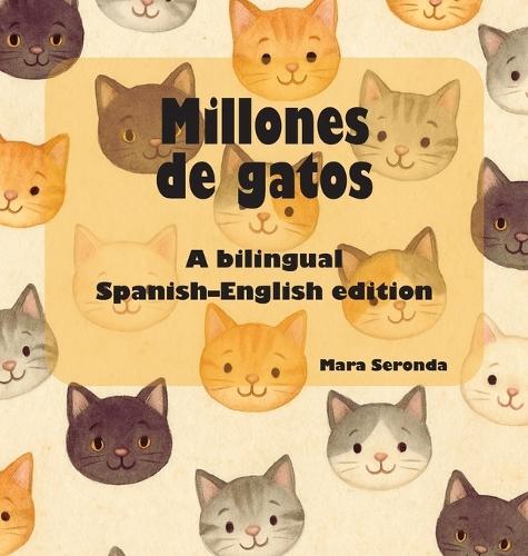 Millions of Cats / Millones de gatos: A Bilingual Adaptation Inspired by the Classic Tale
