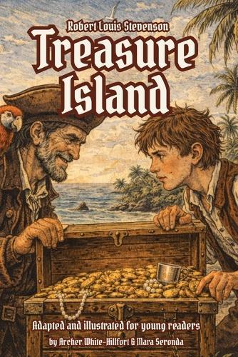 Treasure Island: Adapted and illustrated for young readers