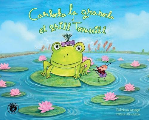 Carlota la granota i el grill Tomassill