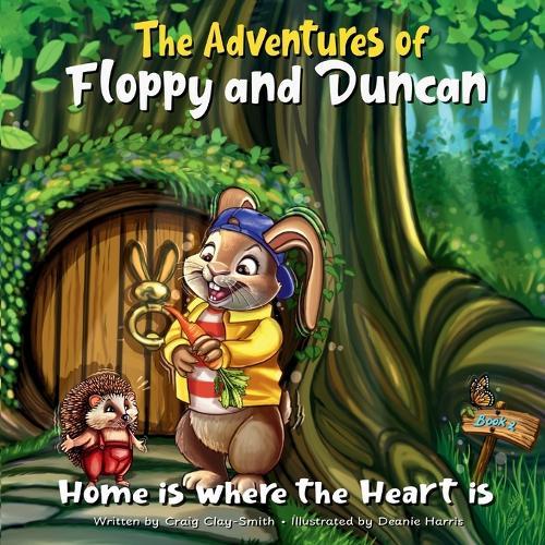 The Adventures of Floppy and Duncan: Home is Where the Heart is