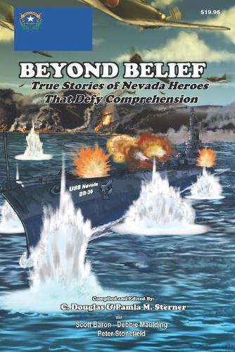 Beyond Belief: True Stories of Nevada Heroes That Defy Comprehension
