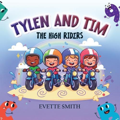 Tylen & Tim: The High Riders