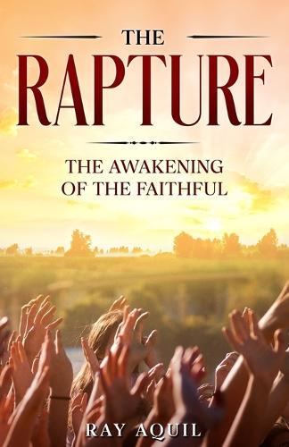 The Rapture: The Awakening Of The Faithful