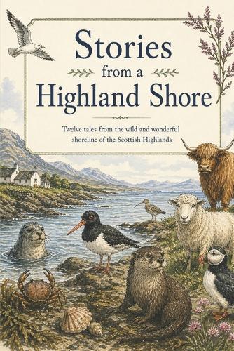 Stories From A Highland Shore