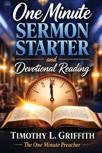 One Minute SERMON STARTER and Devotional Reading
