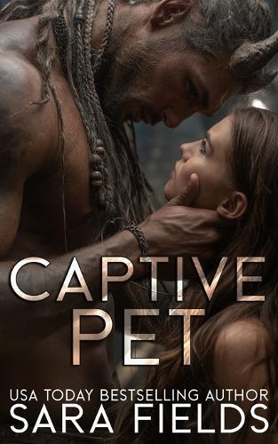 Captive Pet: A Dark Sci-Fi Romance