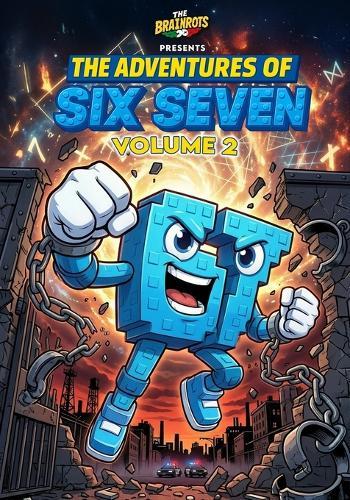 The Adventures of SIX SEVEN - Volume 2 - [English Version] 67 Italian Brainrot Character: Three complete mini-stories of Six Seven, character from the comic series ""The Brainrots"" Comics
