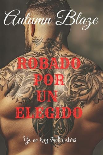 STOLEN By A Chosen: Spanish Edition