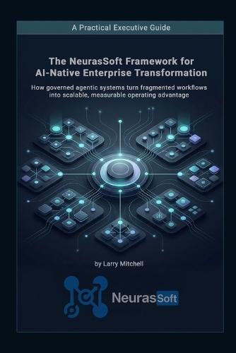 Agent Orchestration and Governance: Building AI-Native Systems That Preserve Intent, Accountability, and Trust