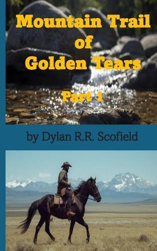 Mountain Trail of Golden Tears: Part 1