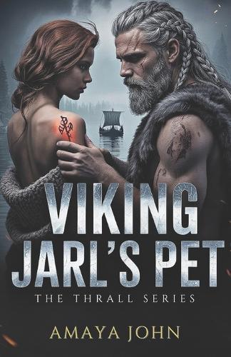 Viking Jarl's Pet: An Enemies to Lovers Dark Viking Captive Romance