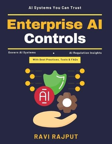Enterprise AI Controls: AI innovation frameworks Scalable AI solutions AI ethical standards Automated system accountability AI data privacy Transparency in AI AI leadership strategies