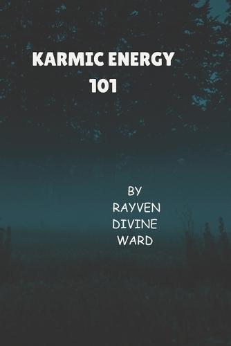 Karmic Energy 101