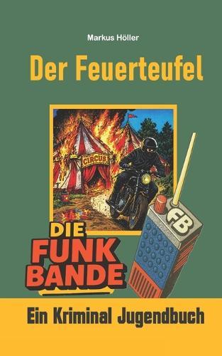 Die Funk Bande - Der Feuerteufel: Jb 2