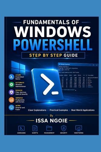 Fundamentals of Windows PowerShell: Step by Step Guide