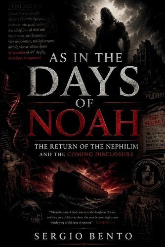 As in the Days of Noah: The Returning of the Nephilim and the Coming Disclosure